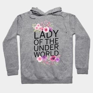 Lady of the Underworld Hoodie